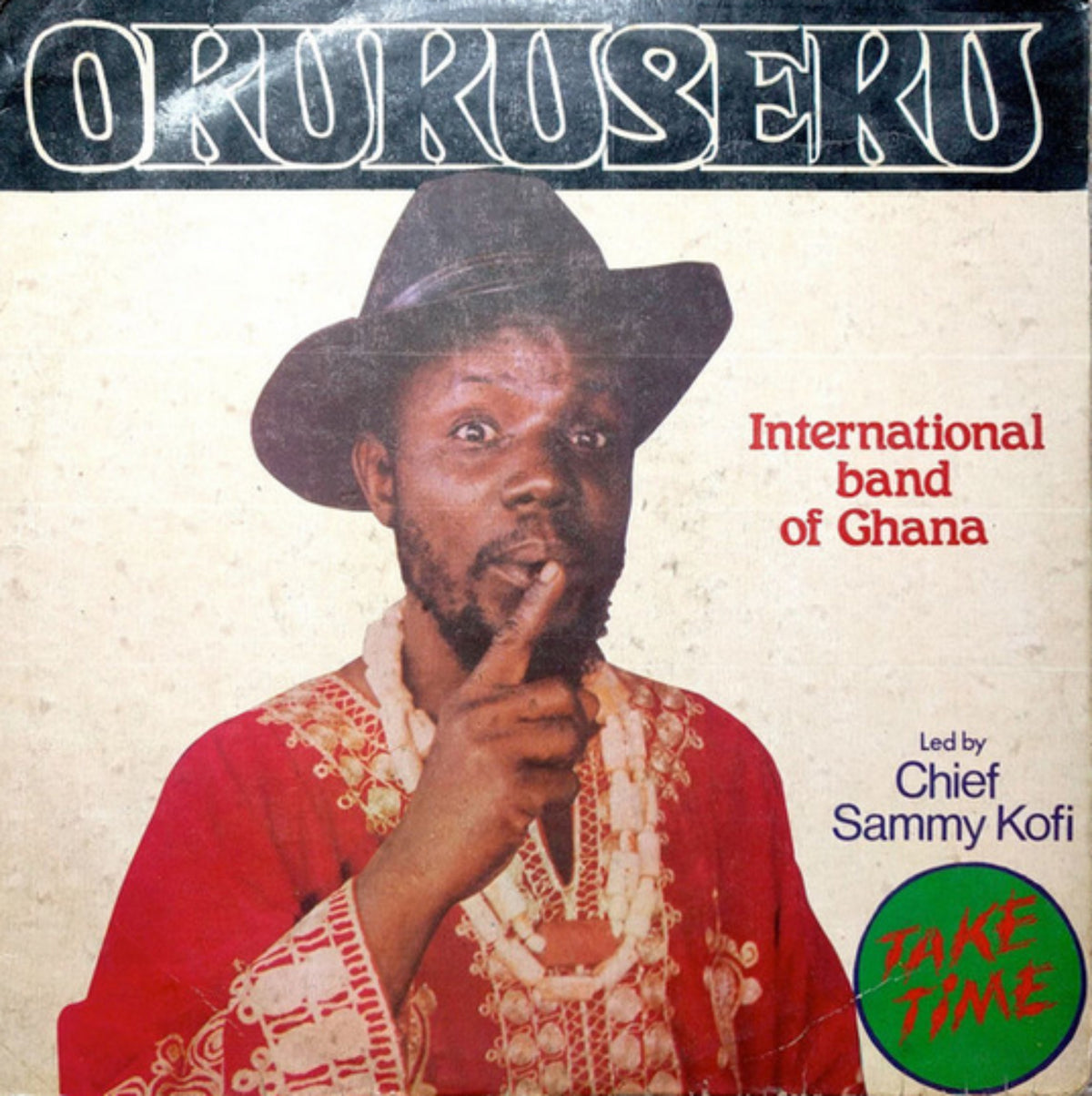 Okukuseku International Band Of Ghana – Take Time