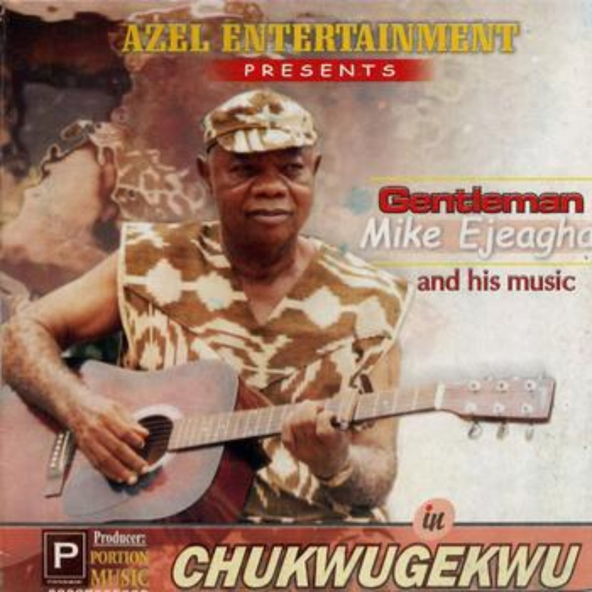 Gentleman Mike Ejeagha – Chukwugekwu
