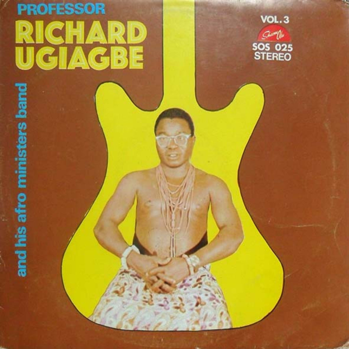Professor Richard Ugiagbe And His Afro Ministers Band – Vol. 3
