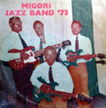 Migori Jazz Band – Migori Jazz Band '73