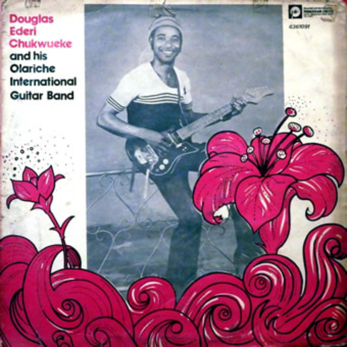 Douglas Ederi Chukwueke And His Olariche International Guitar Band – Ederi Nwolariche
