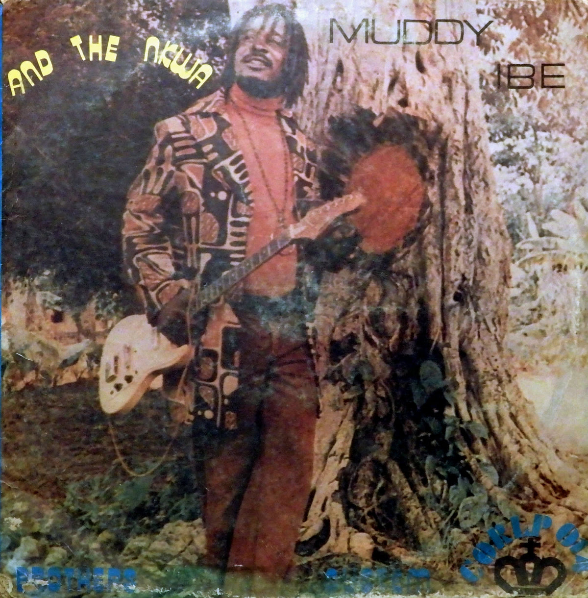 Muddy Ibe And The Nkwa Brothers System – Muddy Ibe And The Nkwa Brothers System