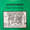 Mazai Mbira Group – Chapungu