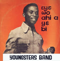 Youngsters Band – Ɛyɛ Wo Ahi A Yɛ Bi