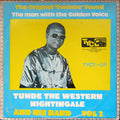 Tunde The Western Nightingale And His Band – Vol. 2 - The Original 'Owanbe' Sound